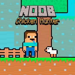 Noob Chicken Hunter