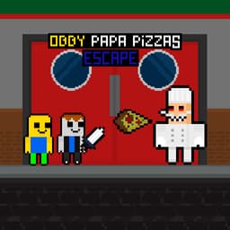 Obby Papa Pizzas Escape